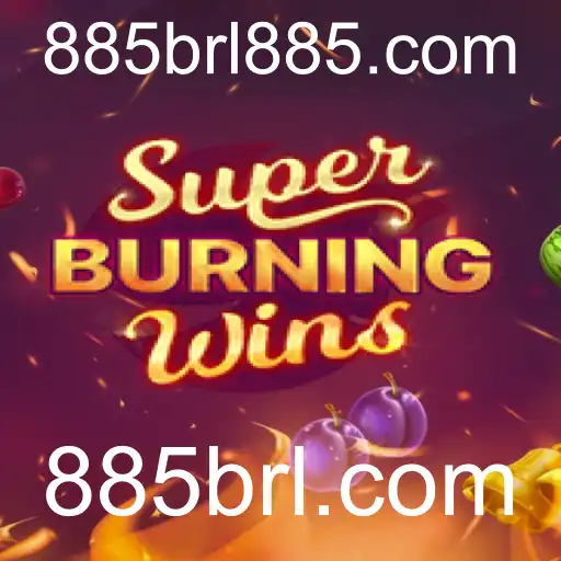 SuperBurningWins: Descubra a Emoção e as Regras do Jogo com 885brl.com